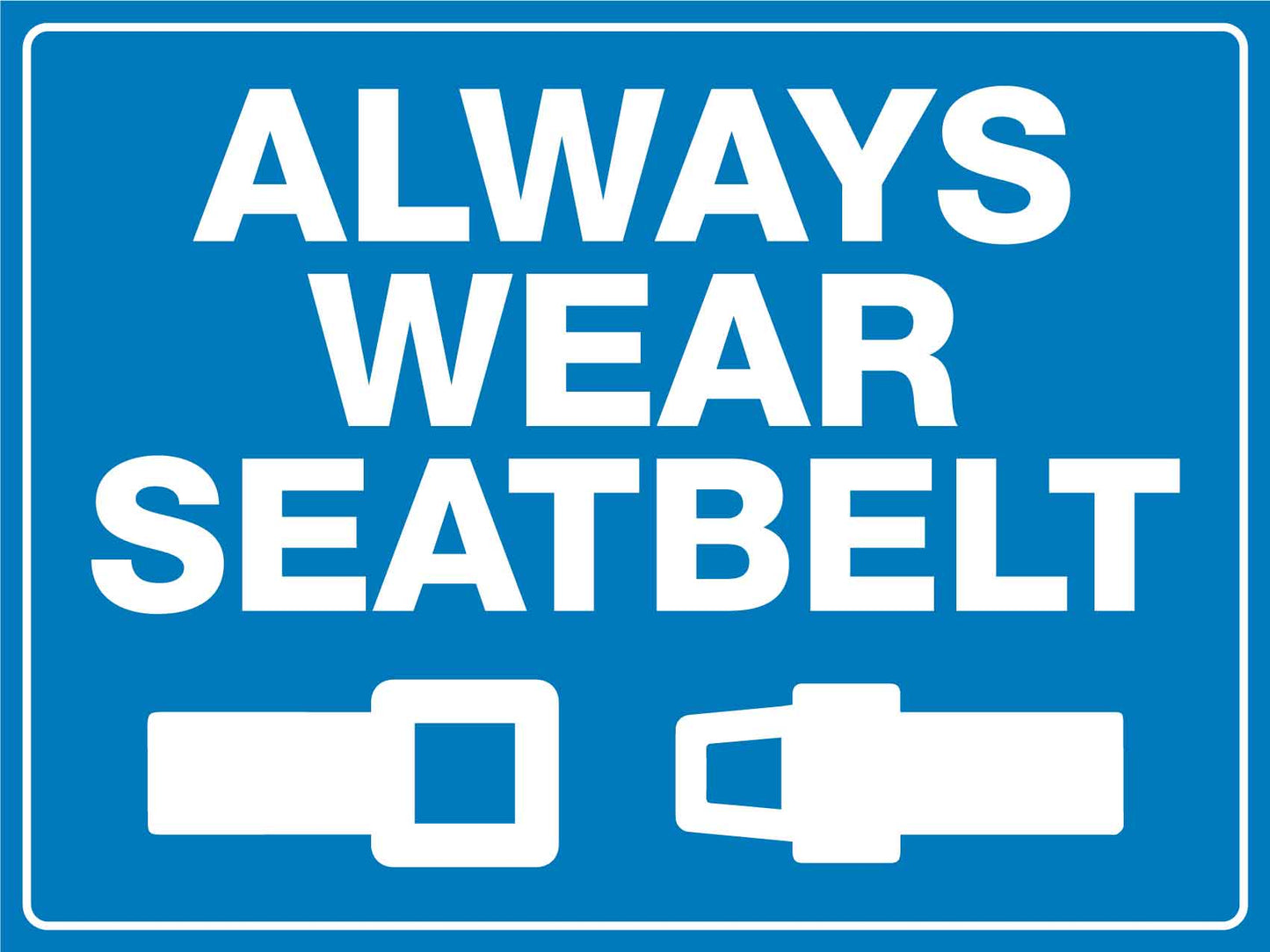 Always Wear Seatbelt Sign