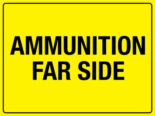 Ammunition Far Side Sign