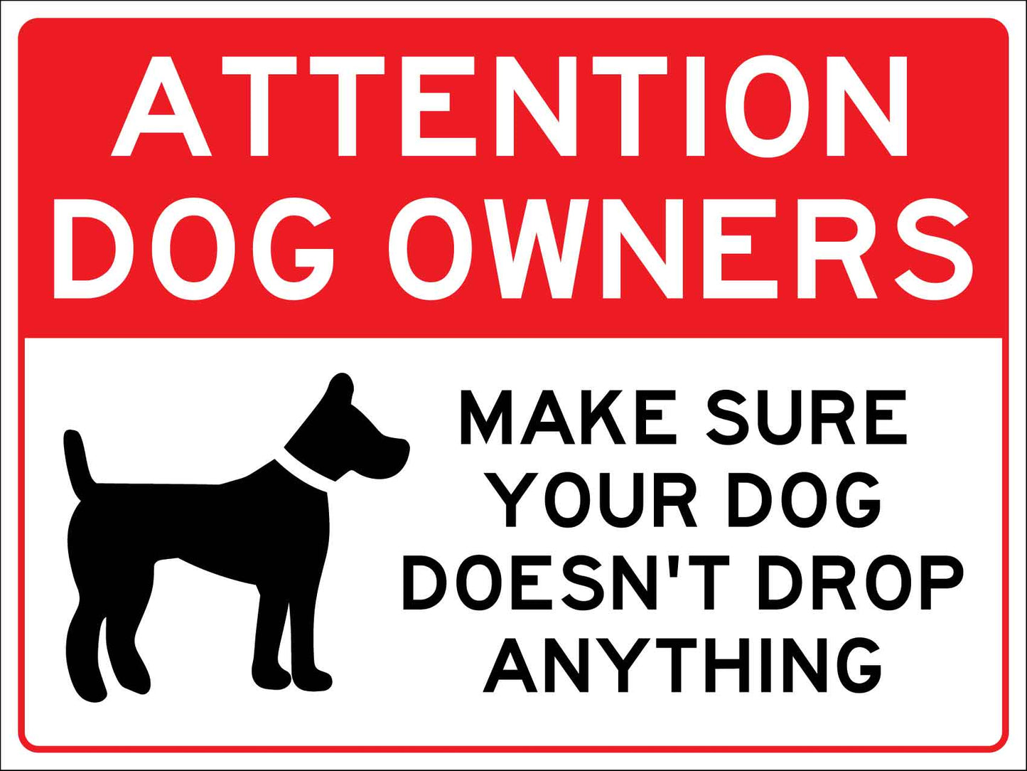 Attention Dog Owners Make Sure Your Dog Doesn't Drop Anything Large Bin Sticker