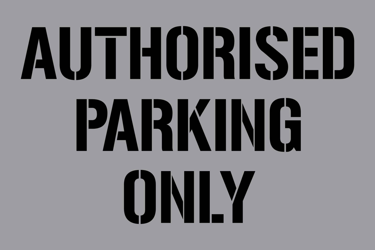 Authorised Parking Only - Aluminium Composite Stencil