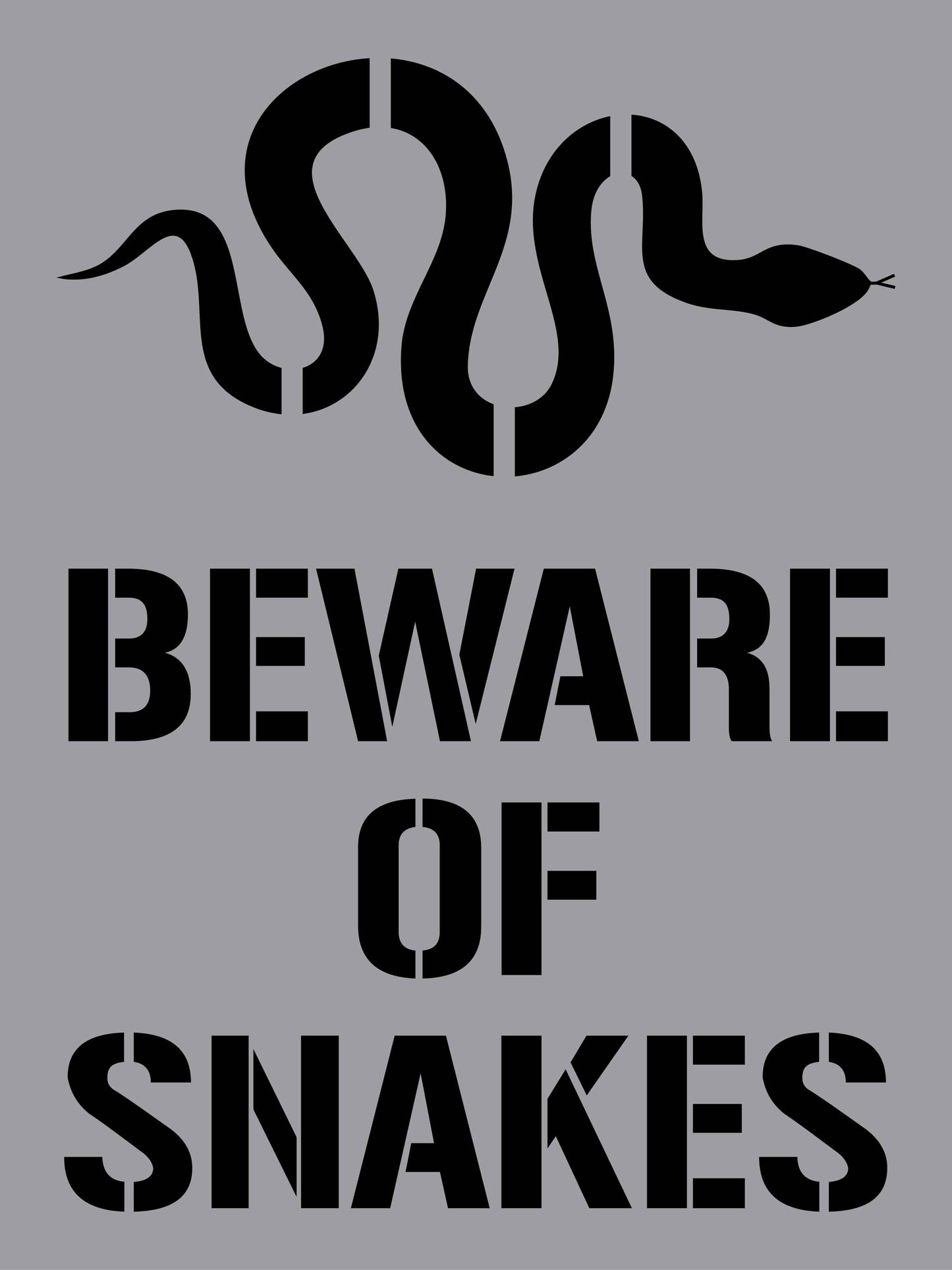 Beware Of Snakes - Aluminium Composite Stencil