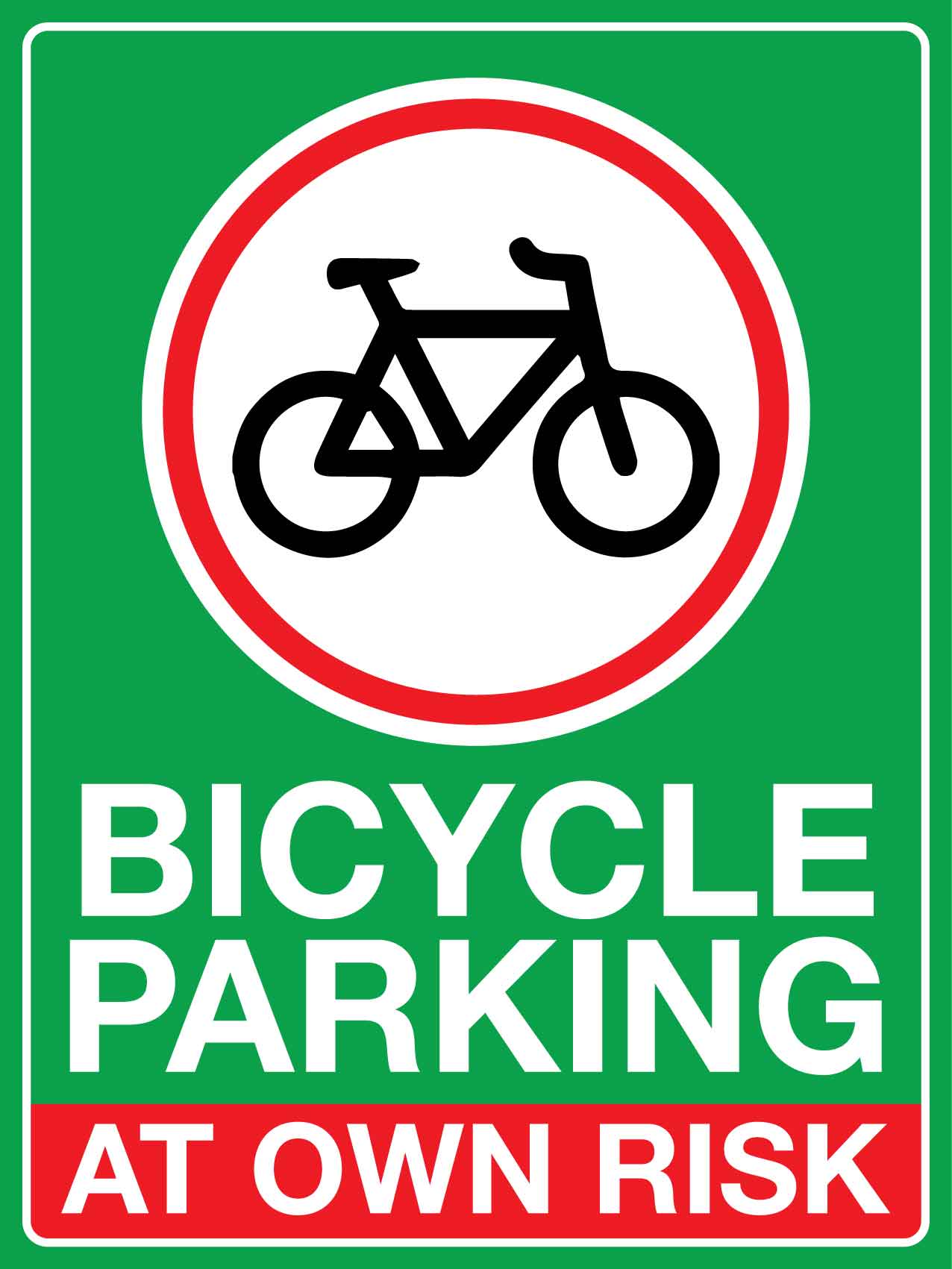 Bicycle Parking At Own Risk Sign