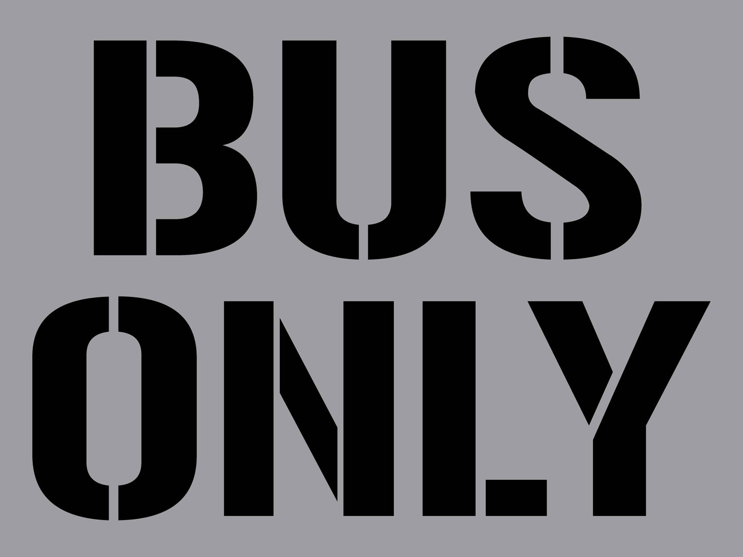 Bus Only - Aluminium Composite Stencil