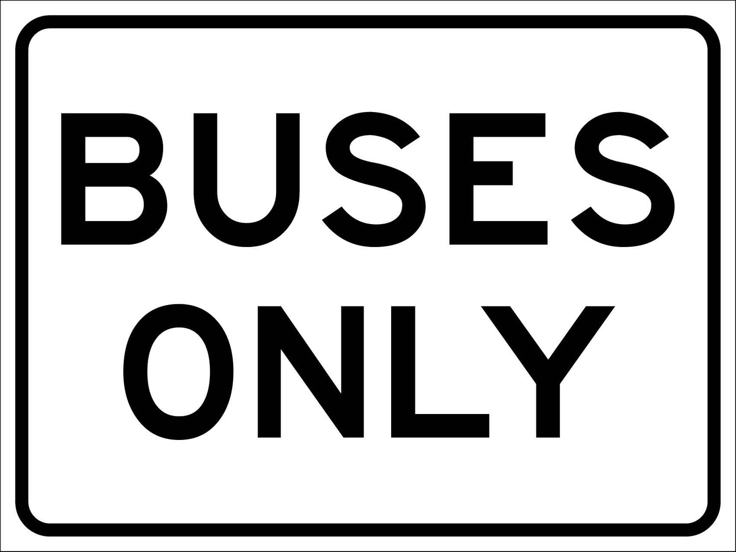 Buses Only Sign