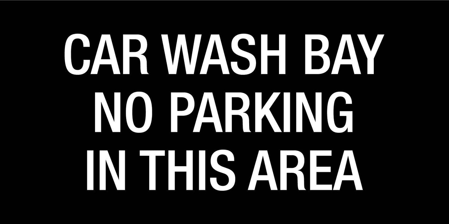 Car Wash Bay No Parking In This Area - Statutory Sign