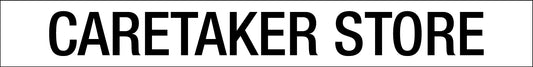 Caretaker Store - Statutory Sign