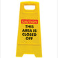 Yellow A-Frame - Caution This Area Is Closed Off