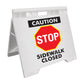 Caution Stop Sidewalk Closed - Evarite A-Frame Sign