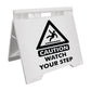 Caution Watch Your Step - Evarite A-Frame Sign