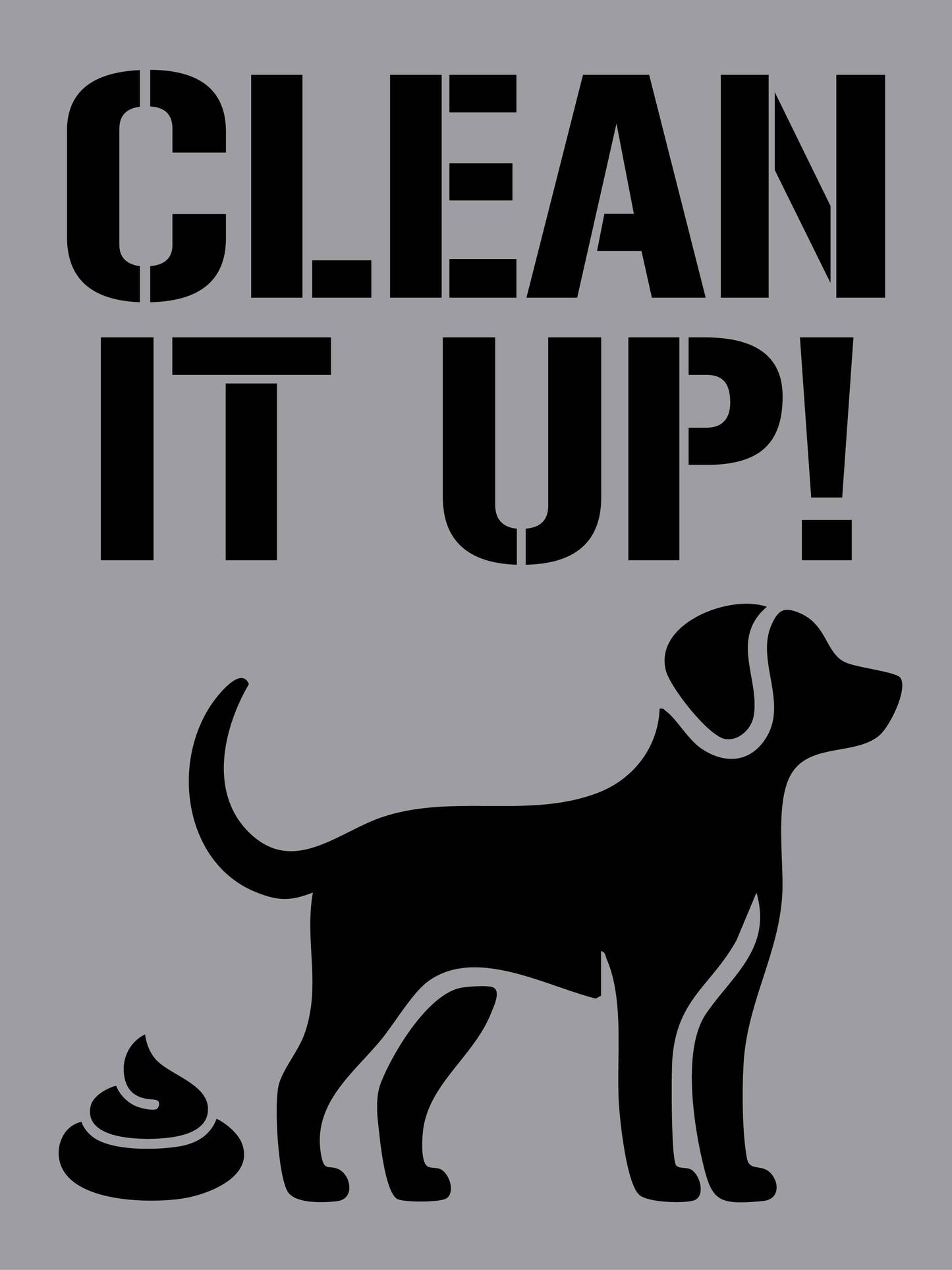 Clean It Up Standing Dog - Aluminium Composite Stencil