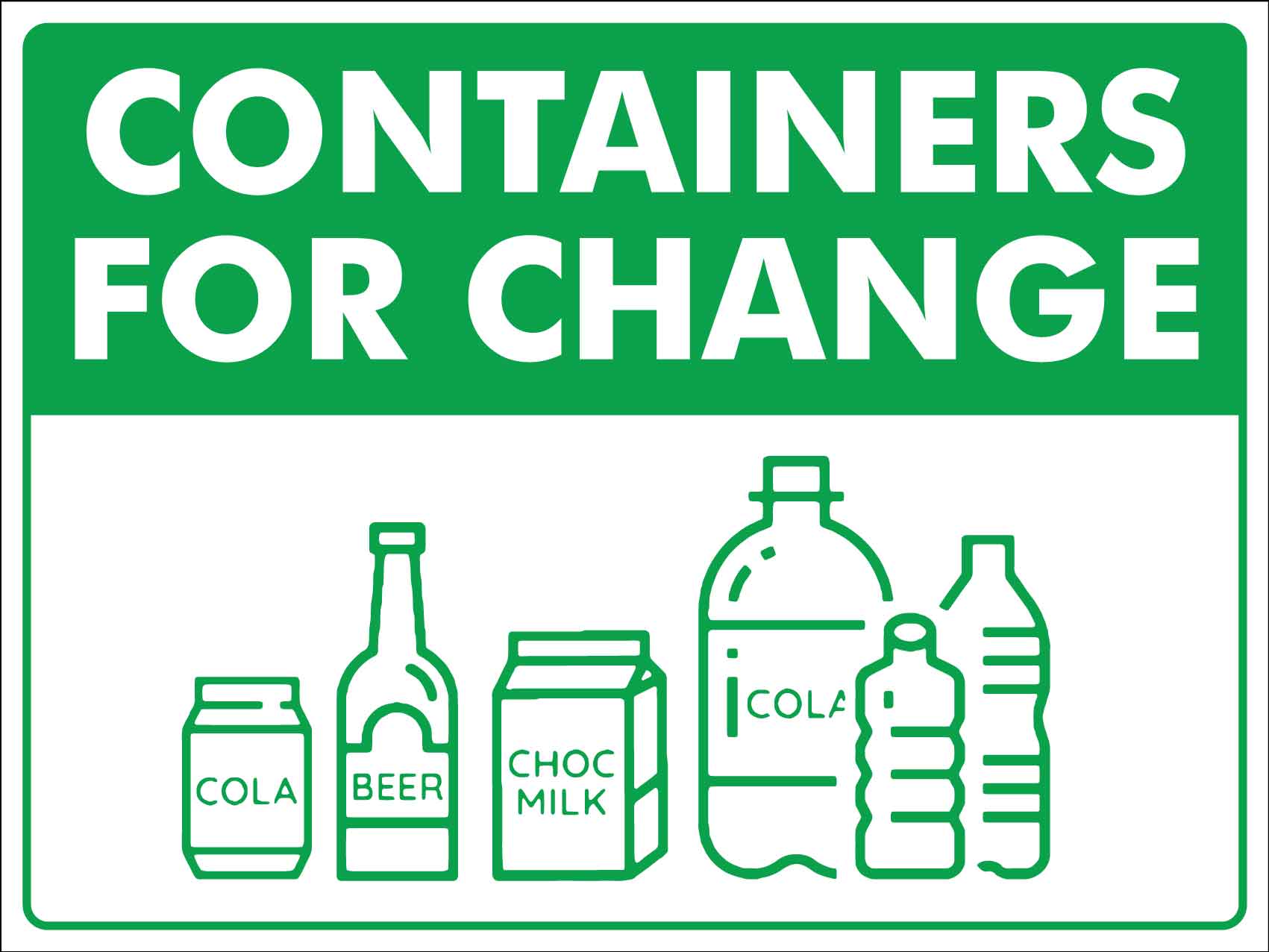 Containers For Change Sign New Signs