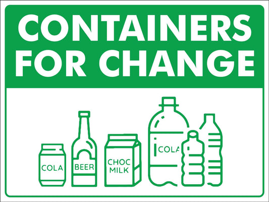 Containers For Change Sign