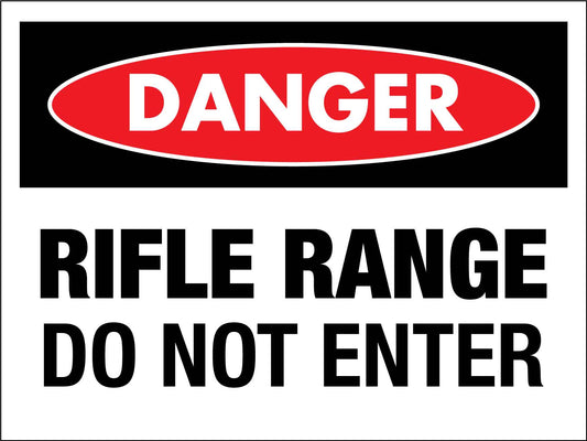 Danger Rifle Range Do Not Enter Sign