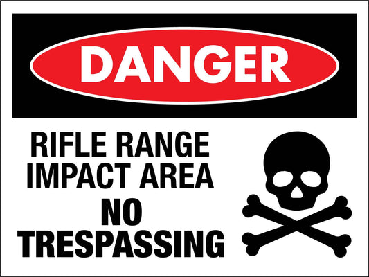 Danger Rifle Range Impact Area No Trespassing Sign