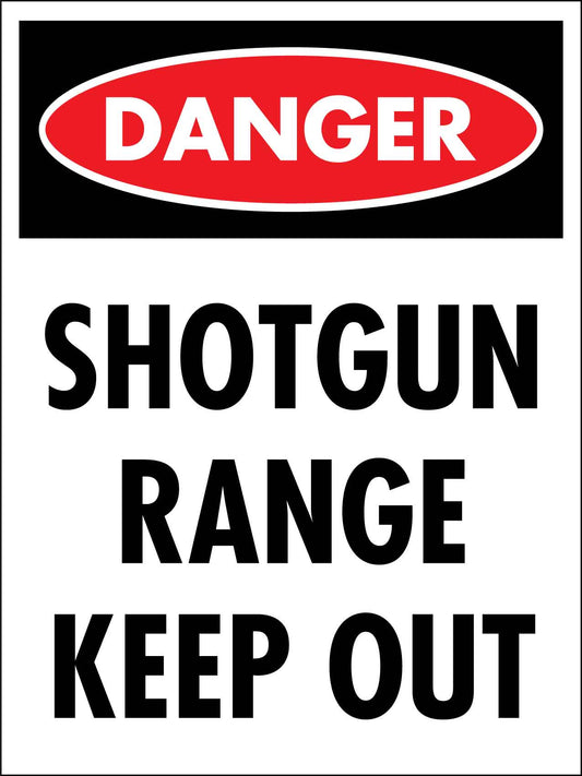 Danger Shotgun Range Keep Out (Portrait) Sign