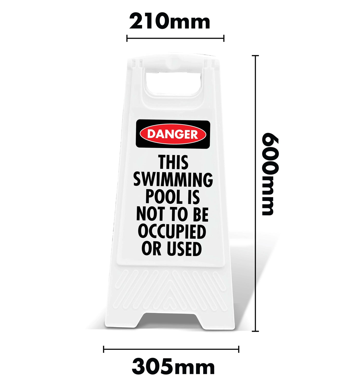 White A-Frame - Danger This Swimming Pool Is Not To Be Occupied Or Used