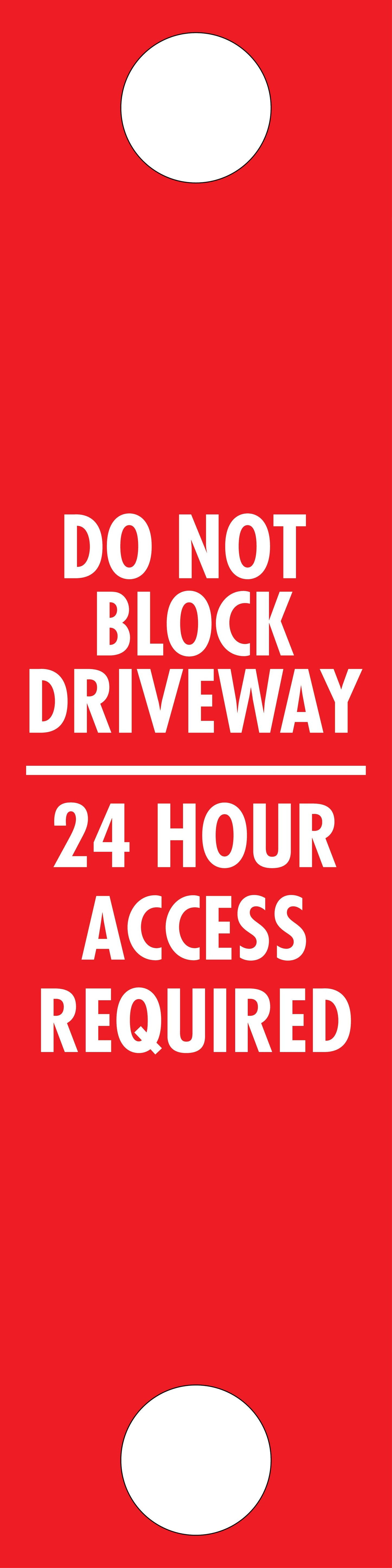 Do Not Block Driveway 24 Hour Access Required - Corflute Bollard Traffic Signs
