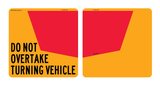 Do Not Overtake Turning Vehicle (Set) 300mm Reflective Sign