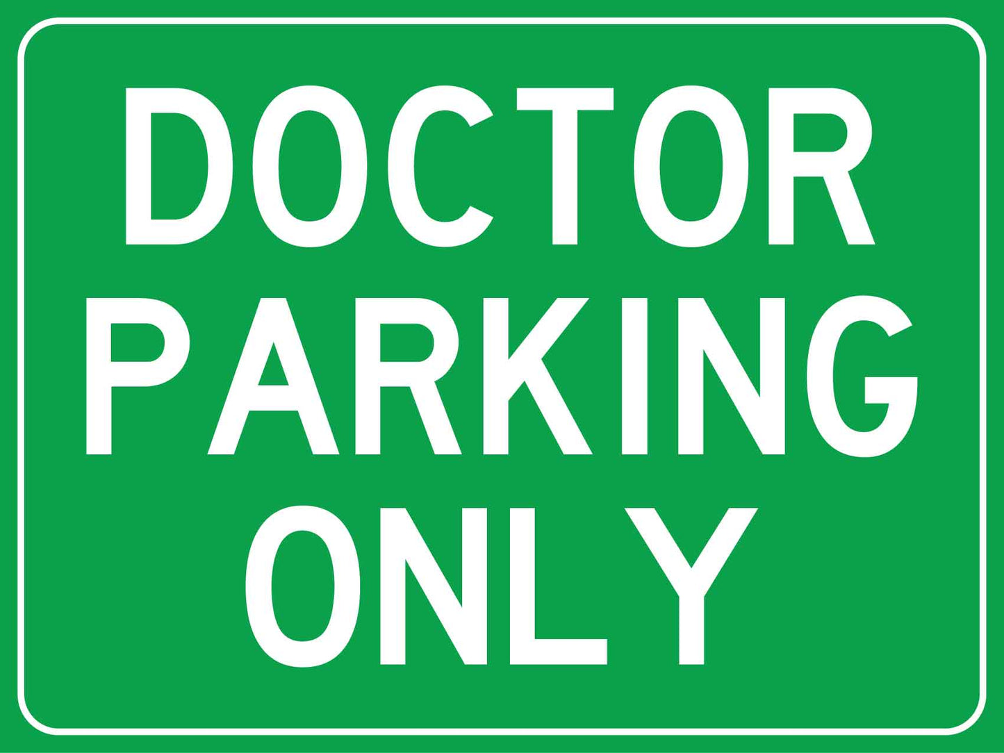 Doctor Parking Only Sign