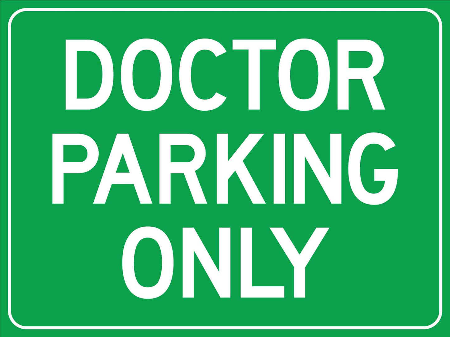 Doctor Parking Only Sign