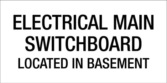 Electrical Main Switchboard Located In Basement - Statutory Sign