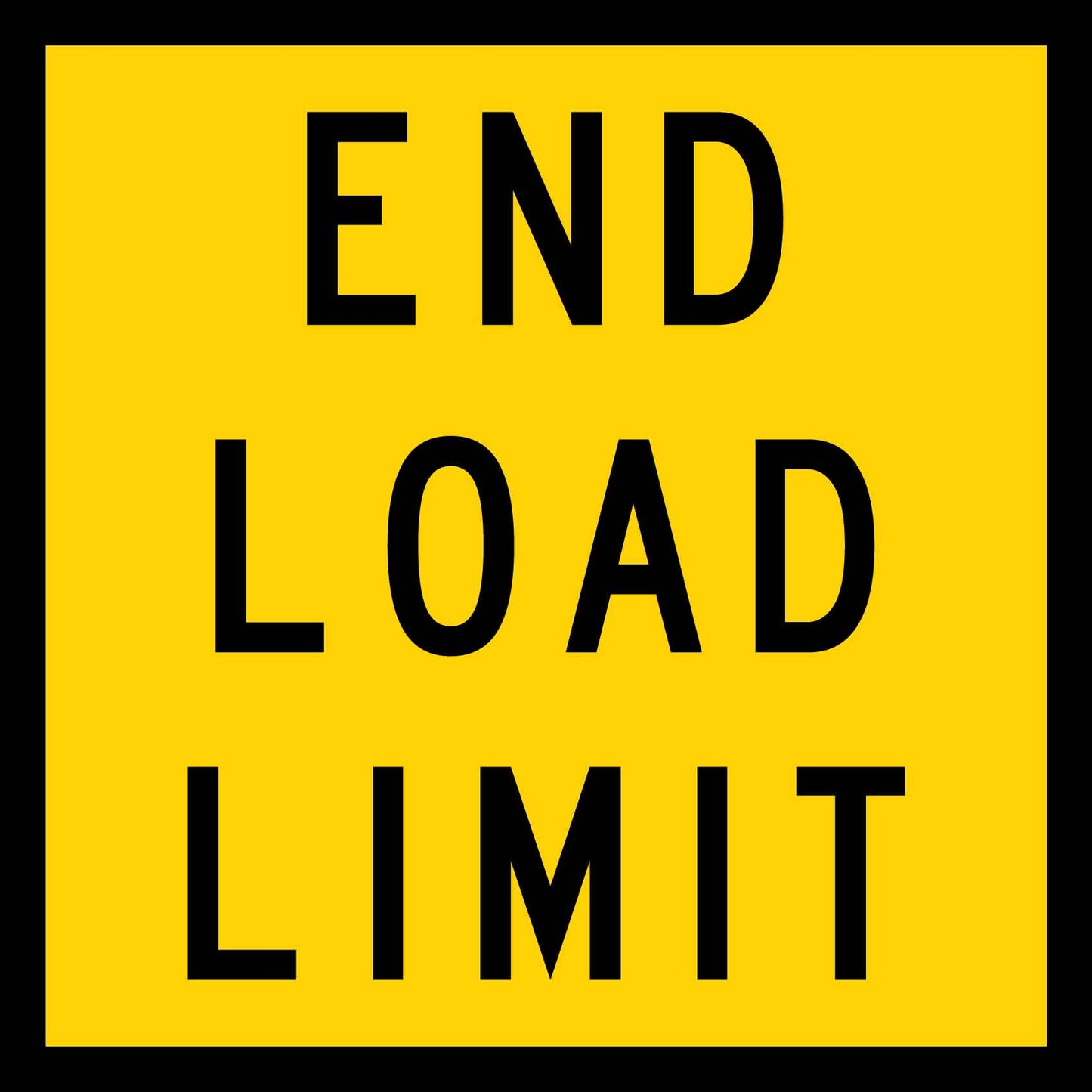 End Load Limit Multi Message Traffic Sign