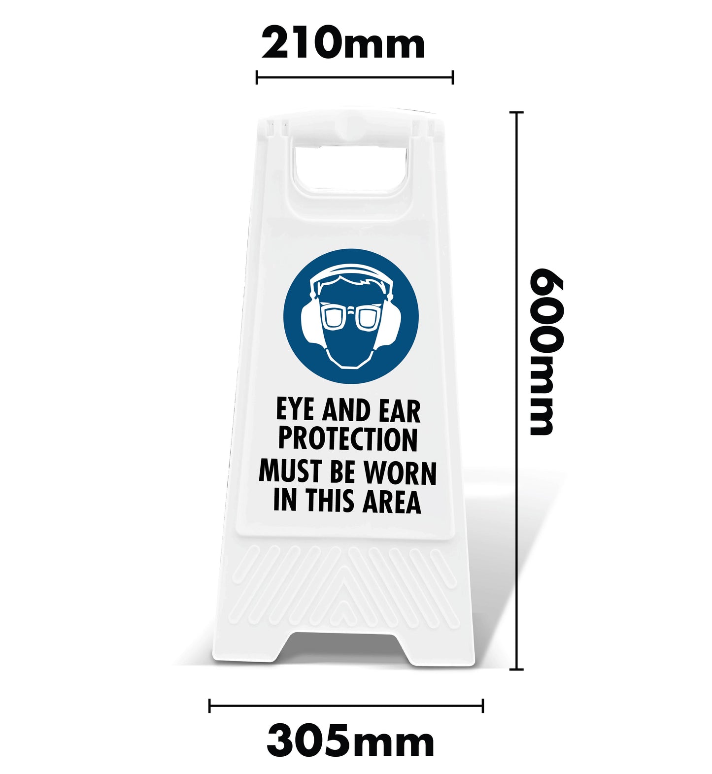 White A-Frame - Eye and Ear Protection Must Be Worn In This Area
