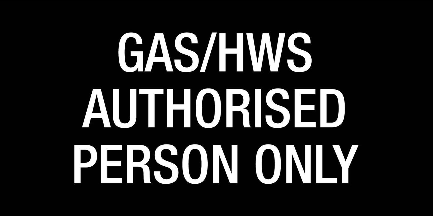 Gas HWS Authorised Person Only - Statutory Sign