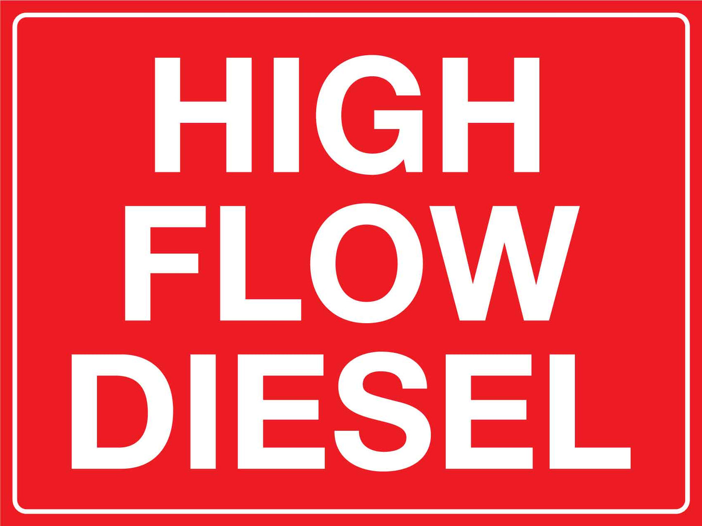 High Flow Diesel Sign