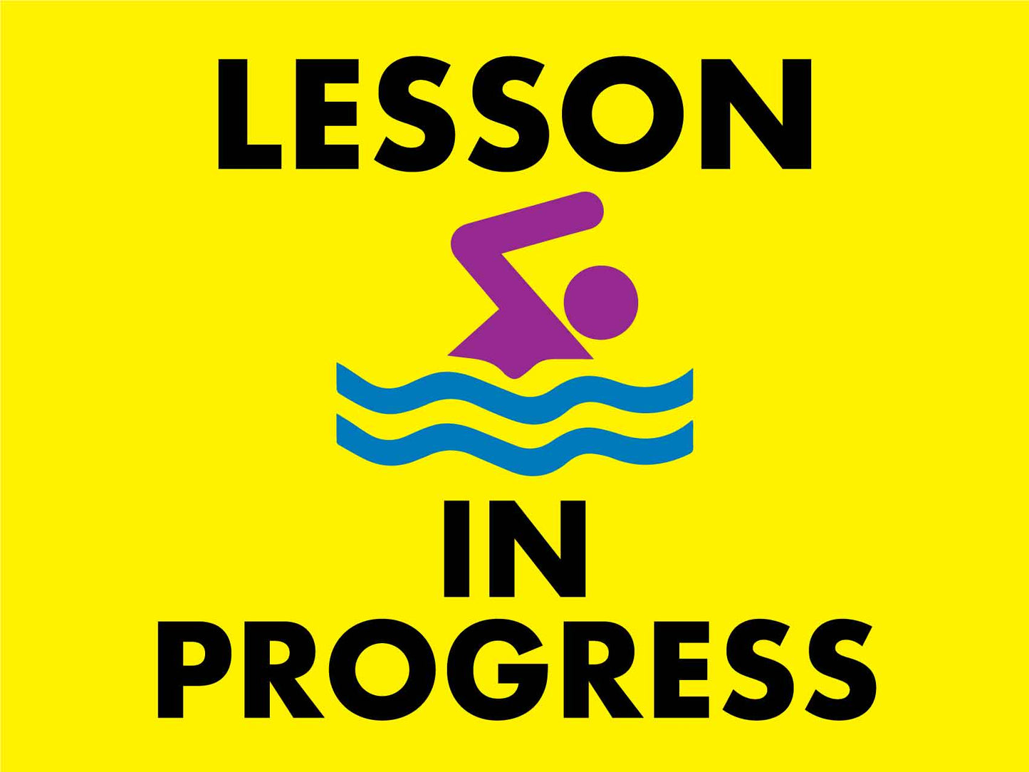 Lesson In Progress Sign