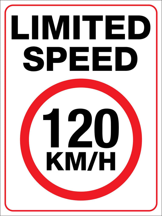 Limited Speed 120KM/H Sign