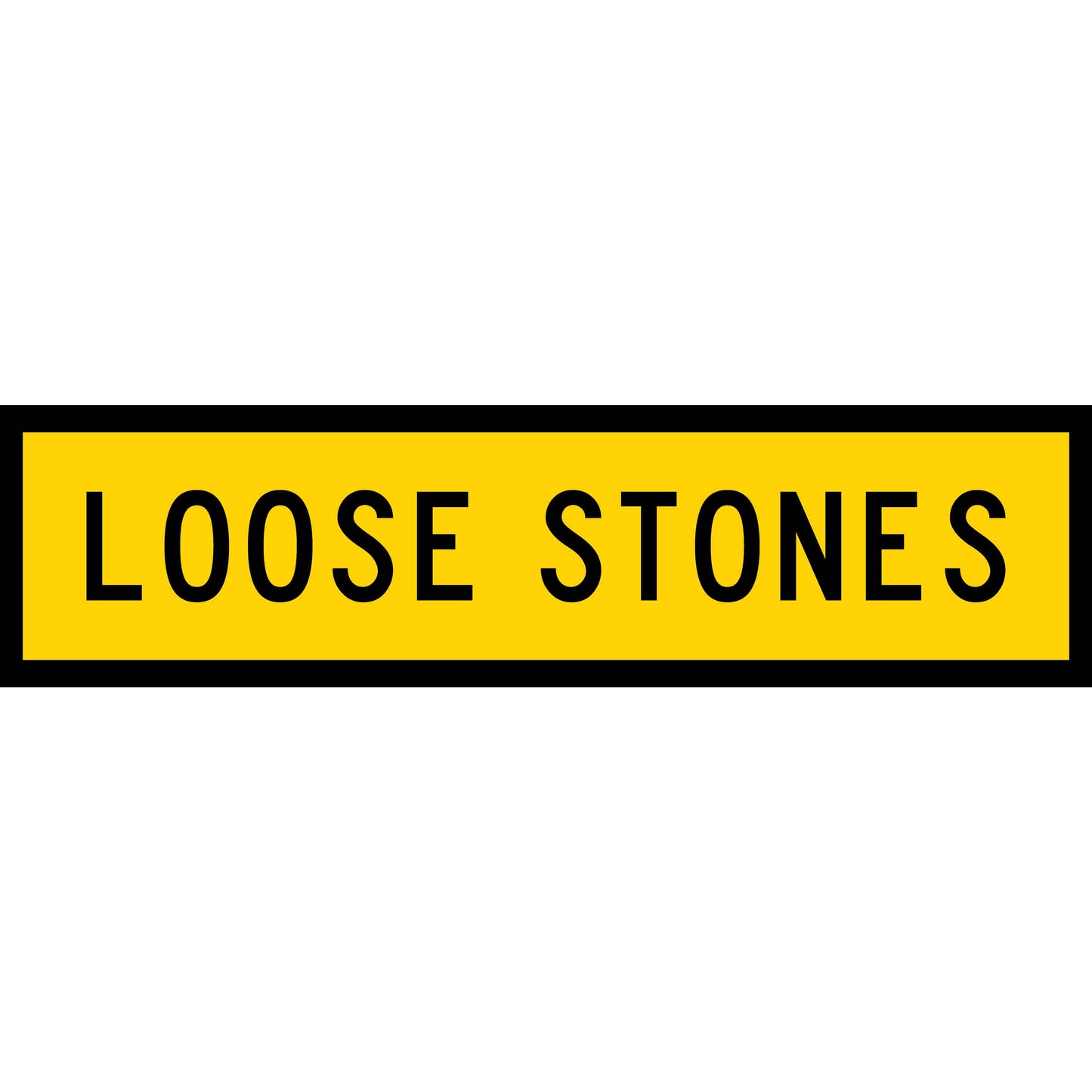 Loose Stones Long Skinny Multi Message Traffic Sign