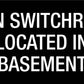 Main Switchroom Located In Basement - Statutory Sign