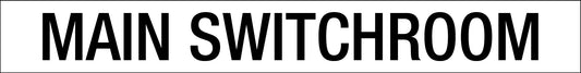 Main Switchroom - Statutory Sign