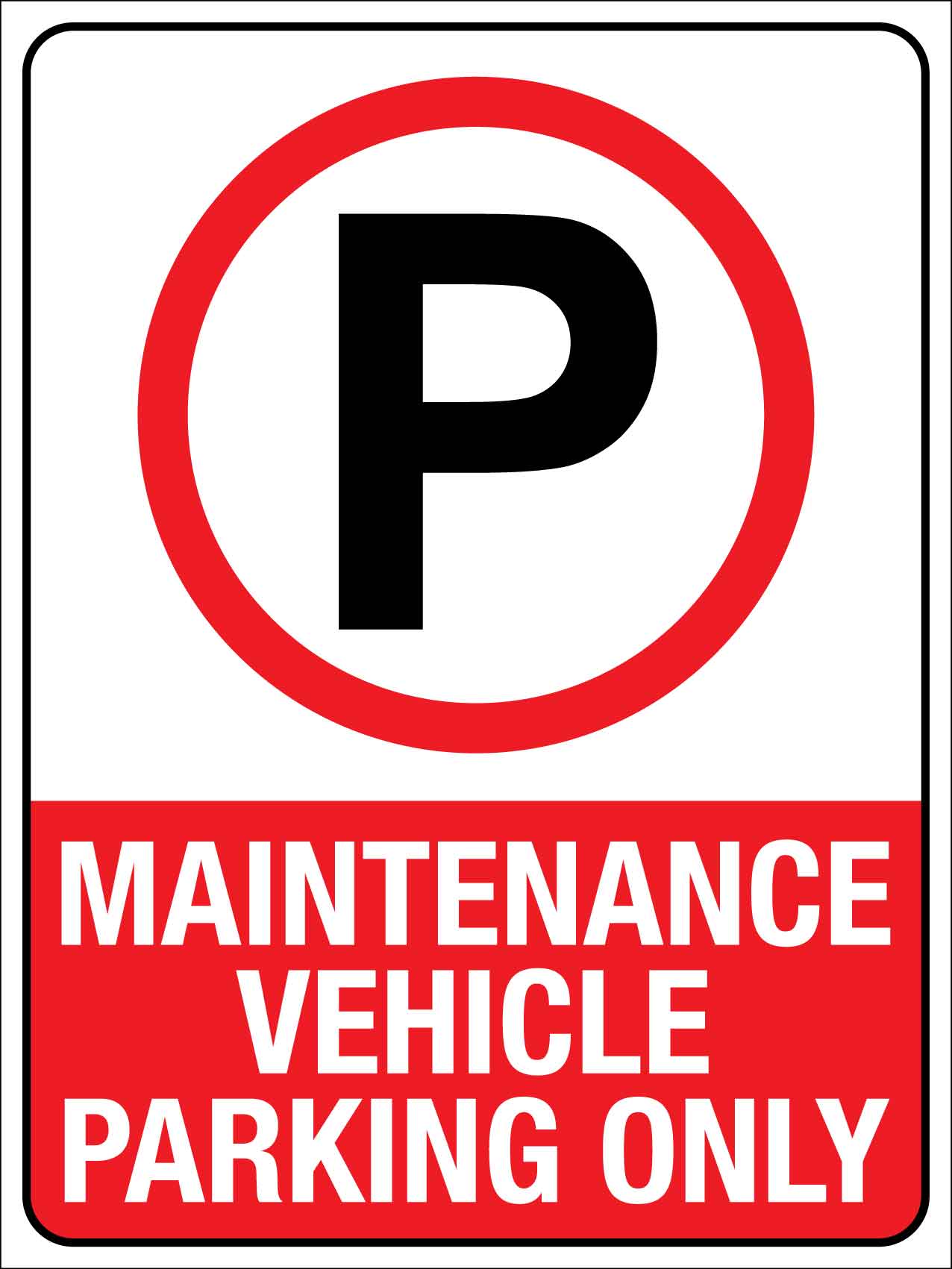 Maintenance Vehicle Parking Only Sign