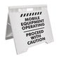 Mobile Equipment Operating - Evarite A-Frame Sign