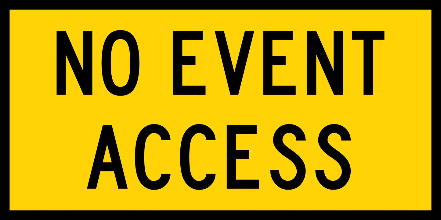 No Event Access Multi Message Traffic Sign
