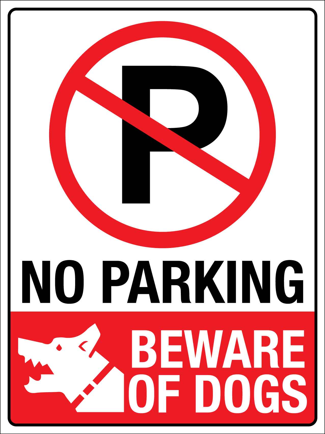 No Parking Beware Of Dogs Sign