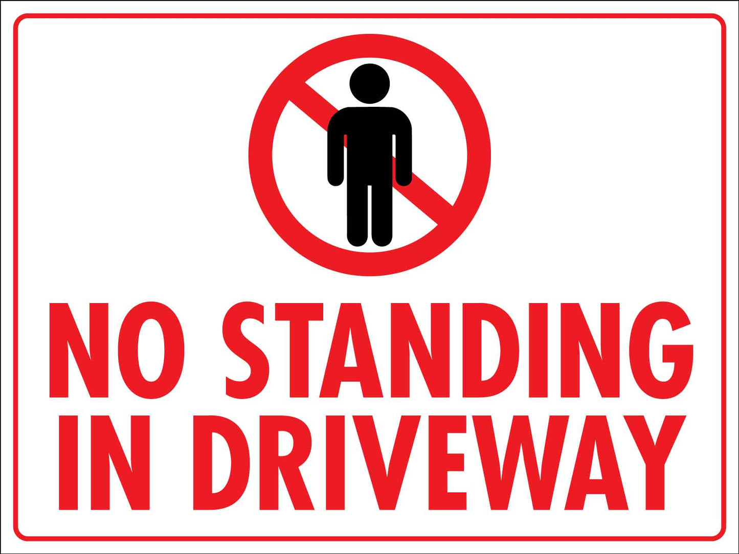 No Standing in Driveway Sign