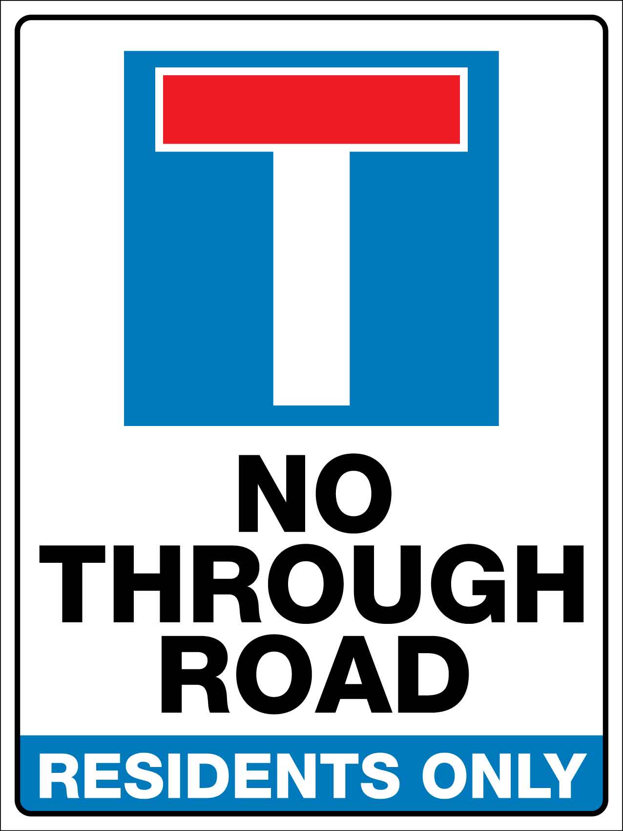 No Through Road Residents Only Sign