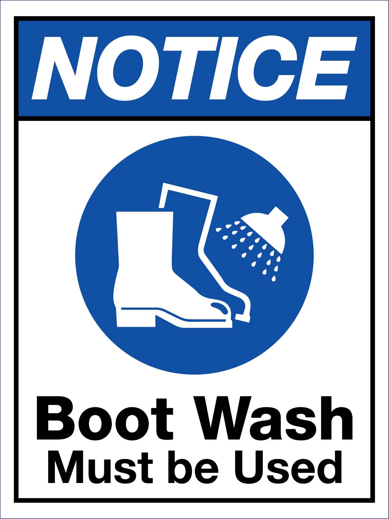 Notice Boot Wash Must Be Used Sign