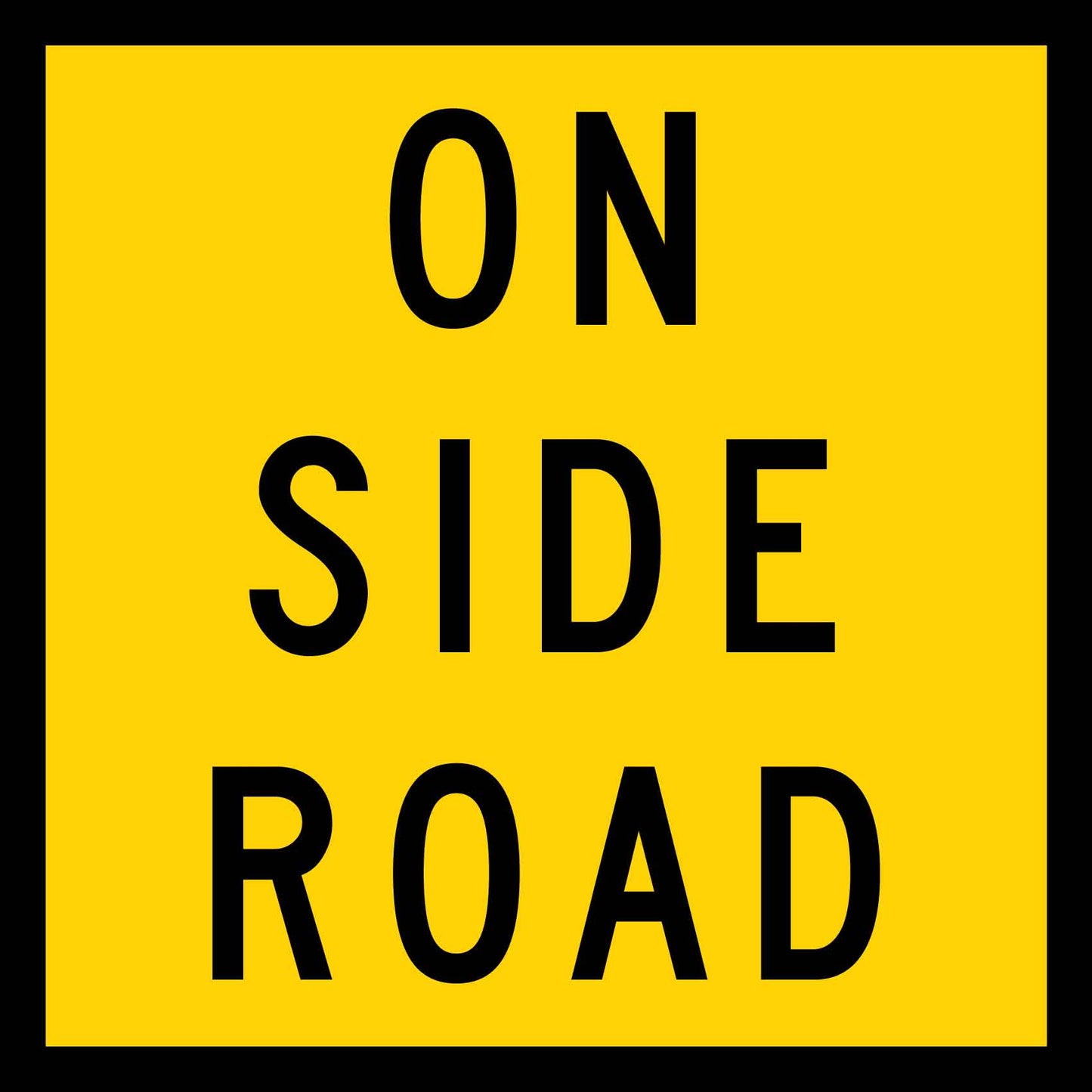 On Side Road Multi Message Traffic Sign