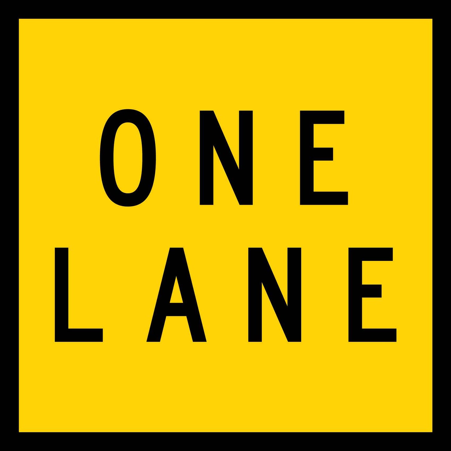One Lane Multi Message Traffic Sign