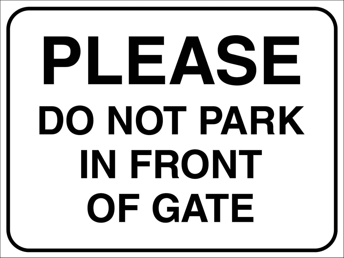 Please Do Not Park In Front Of Gate Sign