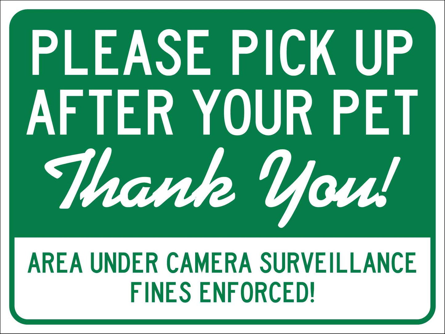 Please Pick Up After Your Pet Thank You Area Under Camera Surveillance Large Bin Sticker