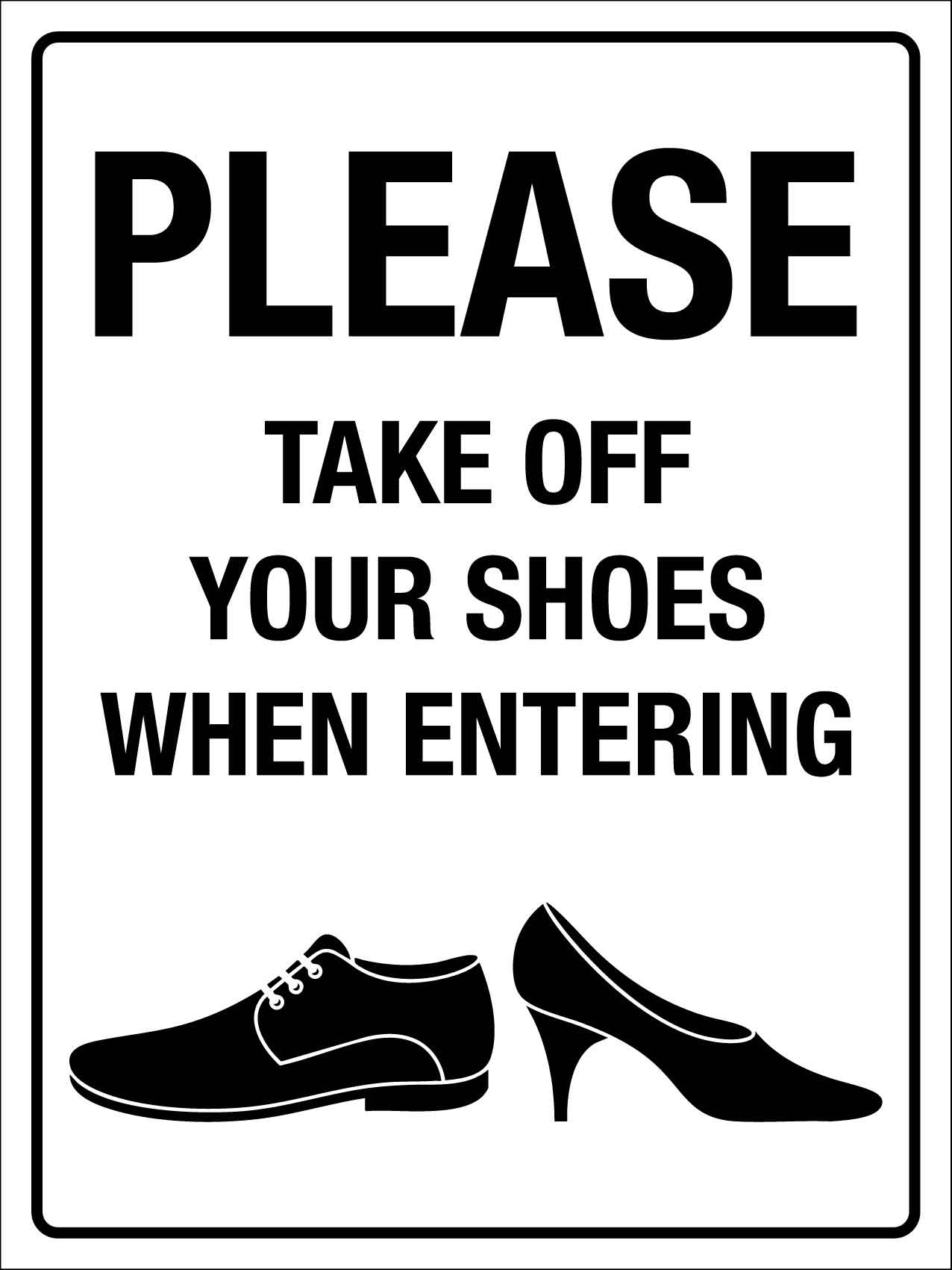 Please Take Off Your Shoes When Entering Sign