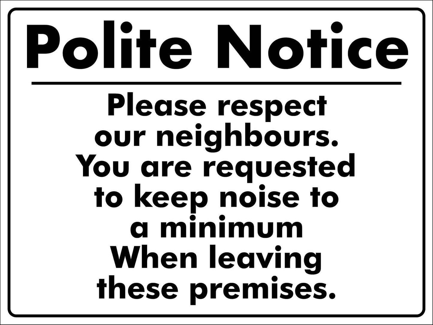 Polite Notice Please Respect Neighbours Large Bin Sticker