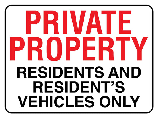 Private Property Residents and Residents Vehicles Only Sign