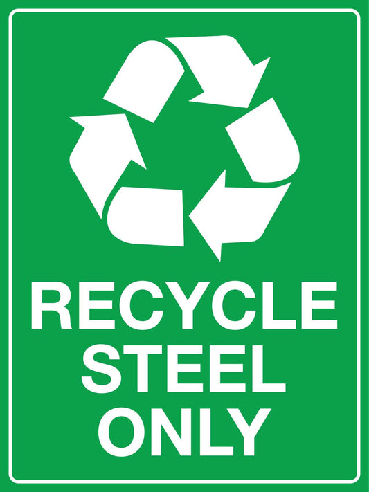 Recycle Steel Only Sign