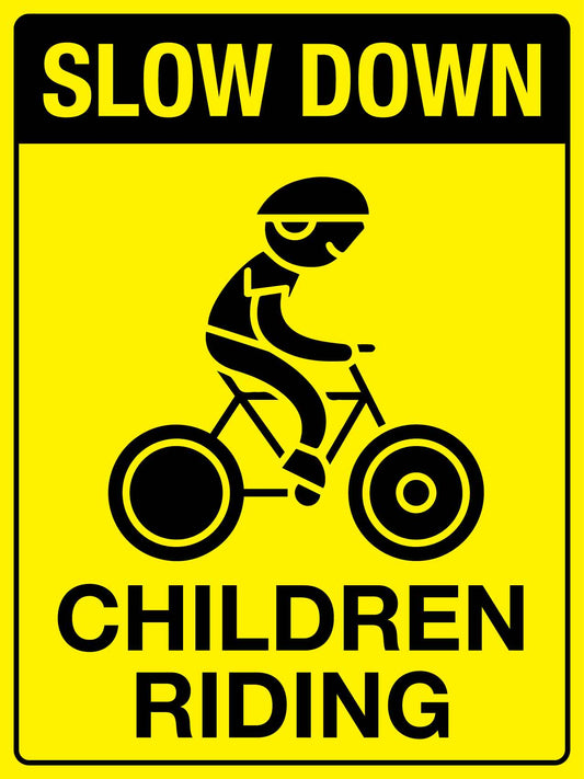 Slow Down Children Riding Sign